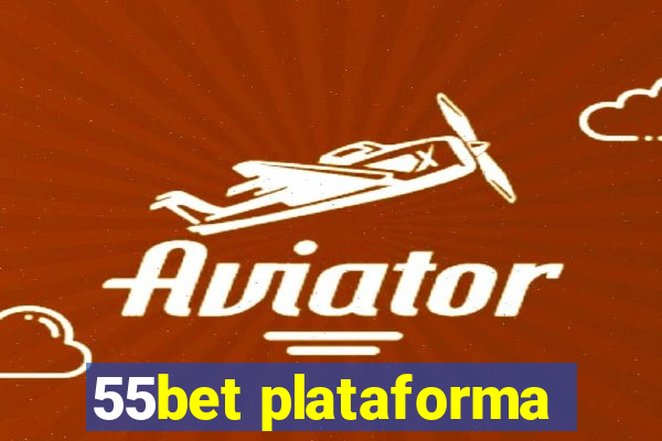 55bet plataforma